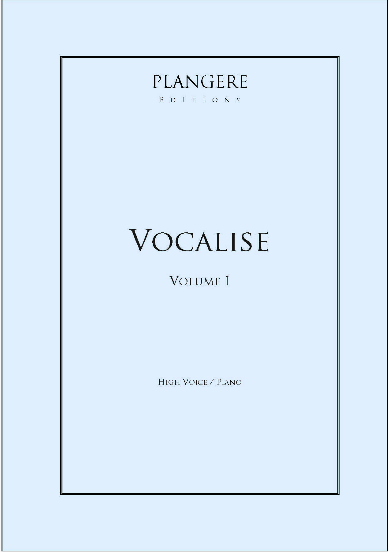 Vocalise Volume I  High Voice