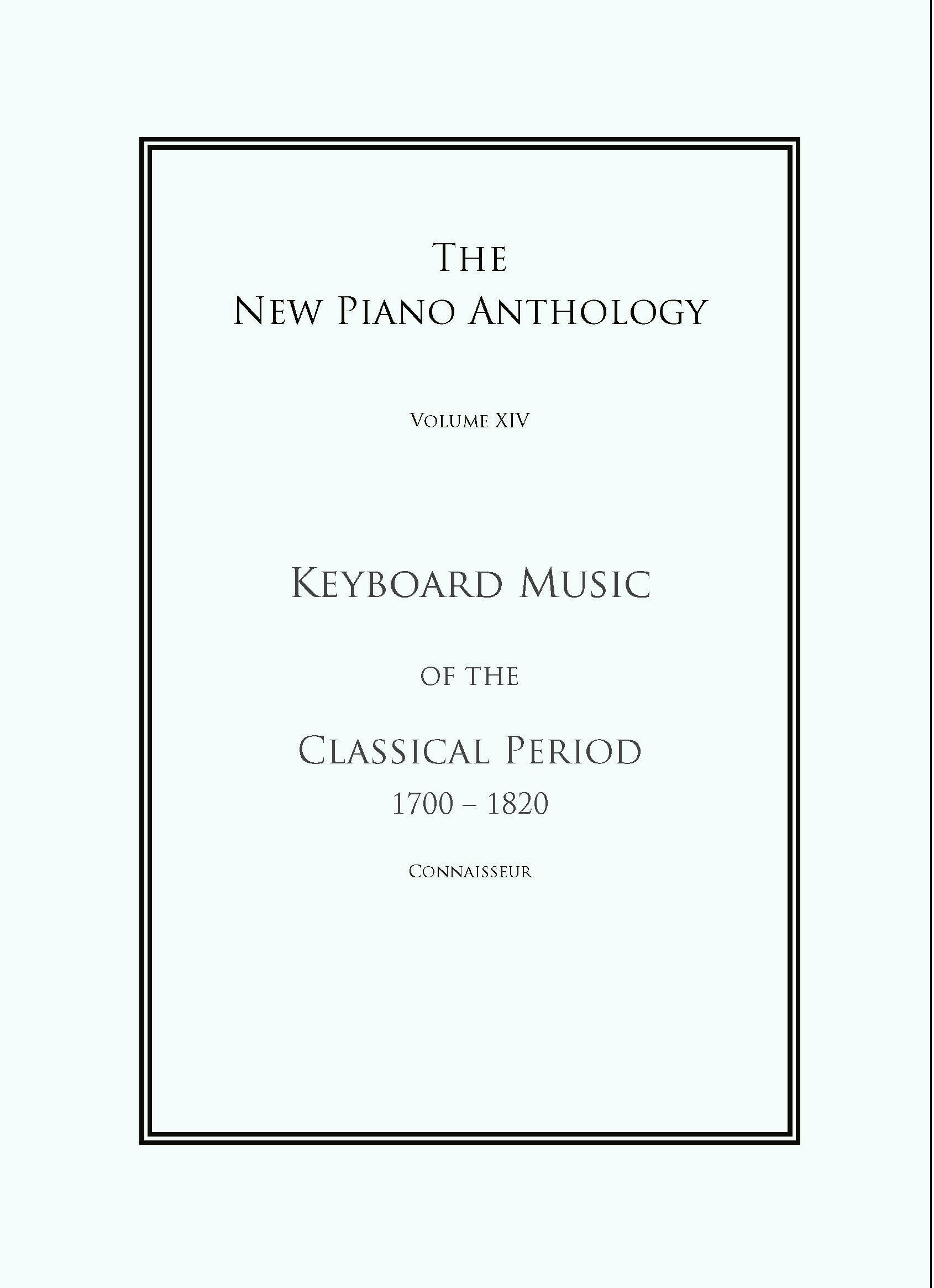 Keyboard Music of the Classical Period 1700 - 1820 (Connoisseur)