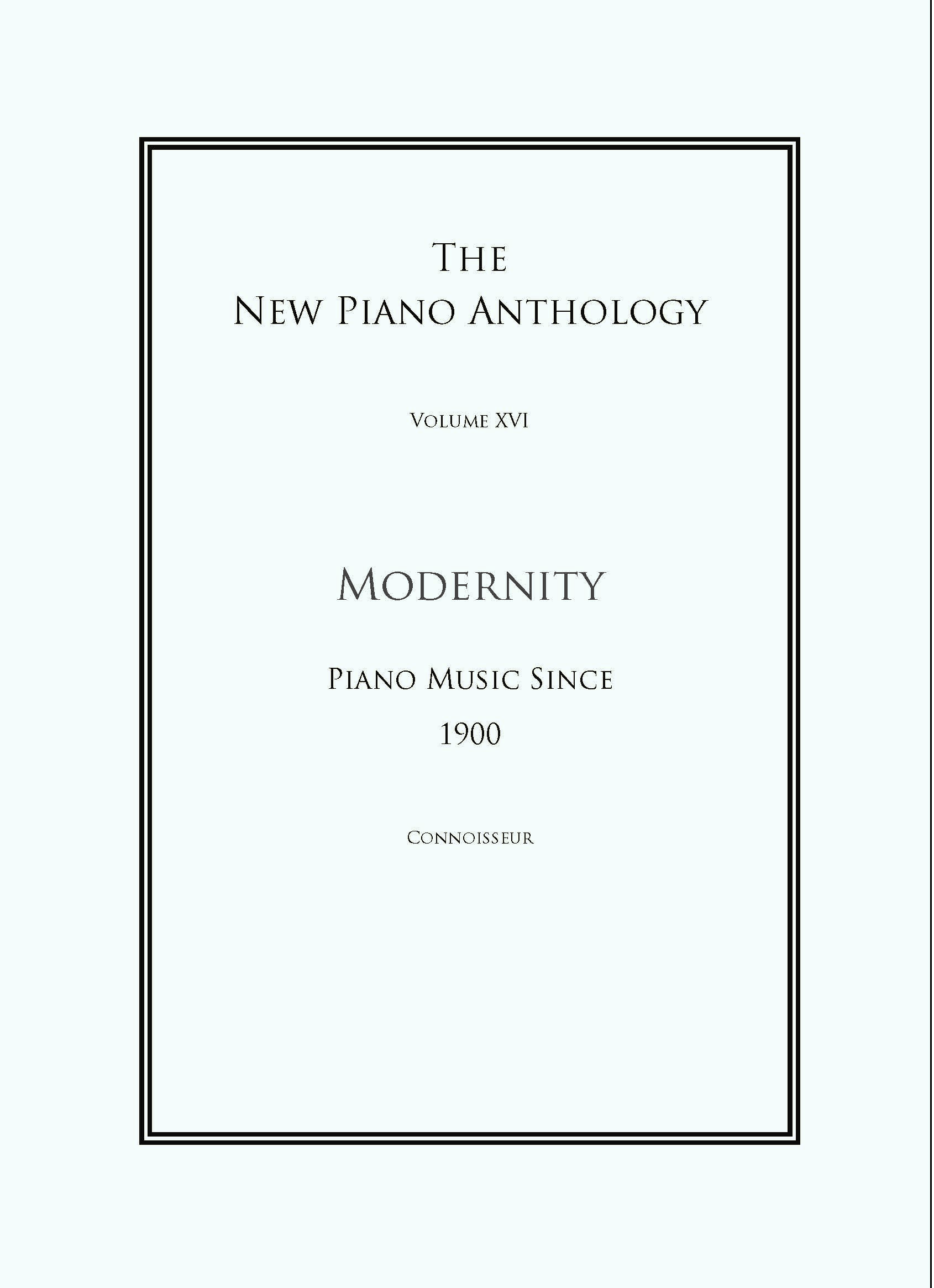 Modernity Piano Music since 1900 (Connoisseur)