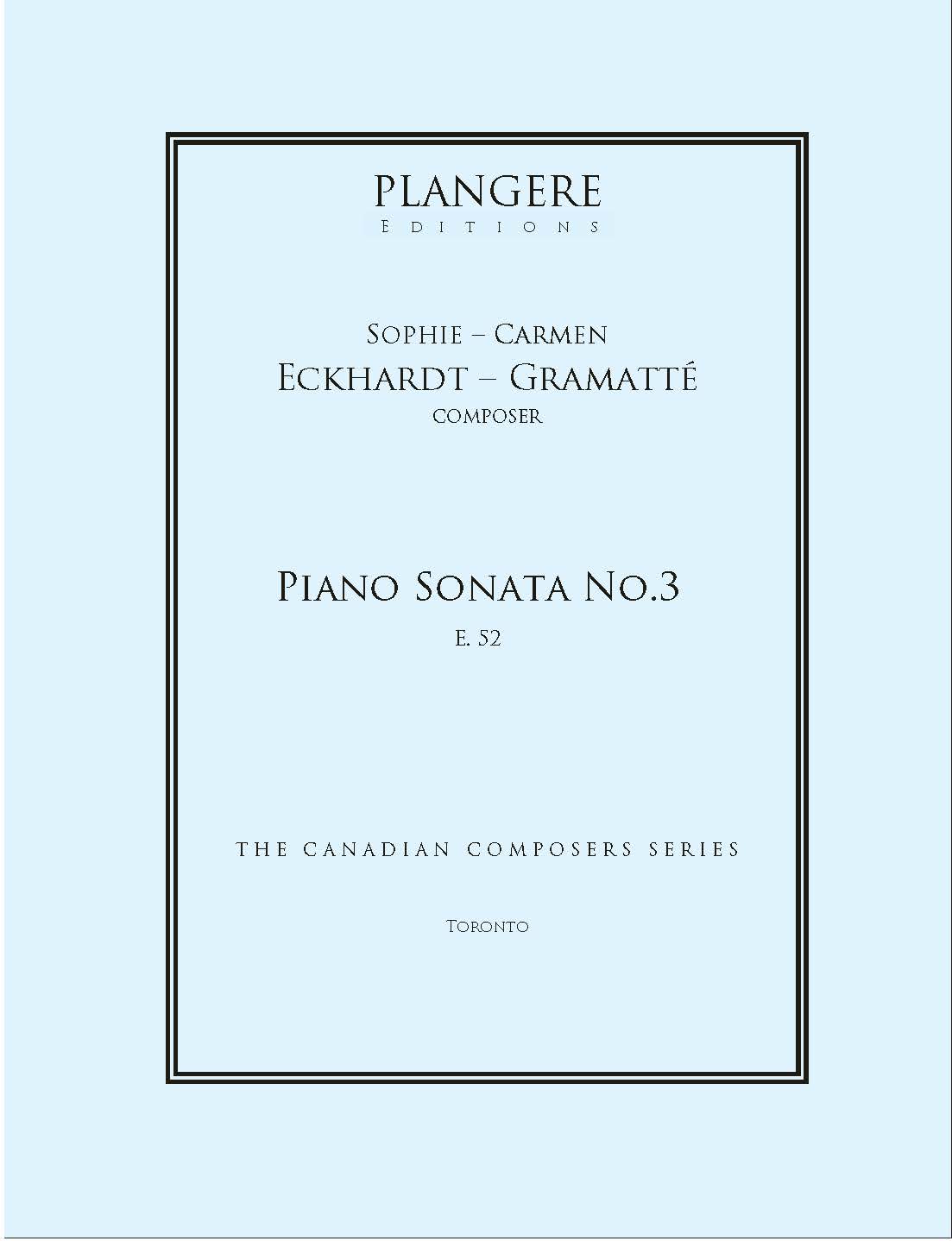 Sophie-Carmen Eckhardt- Gramatté     Piano Sonata III   E.52