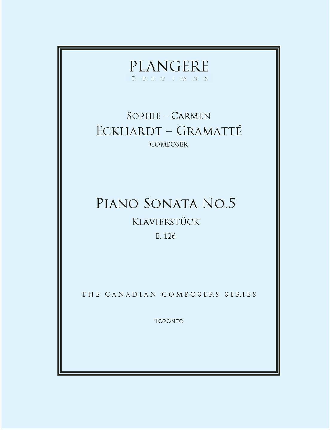 Sophie-Carmen Eckhardt- Gramatté       Piano Sonata V   E. 126