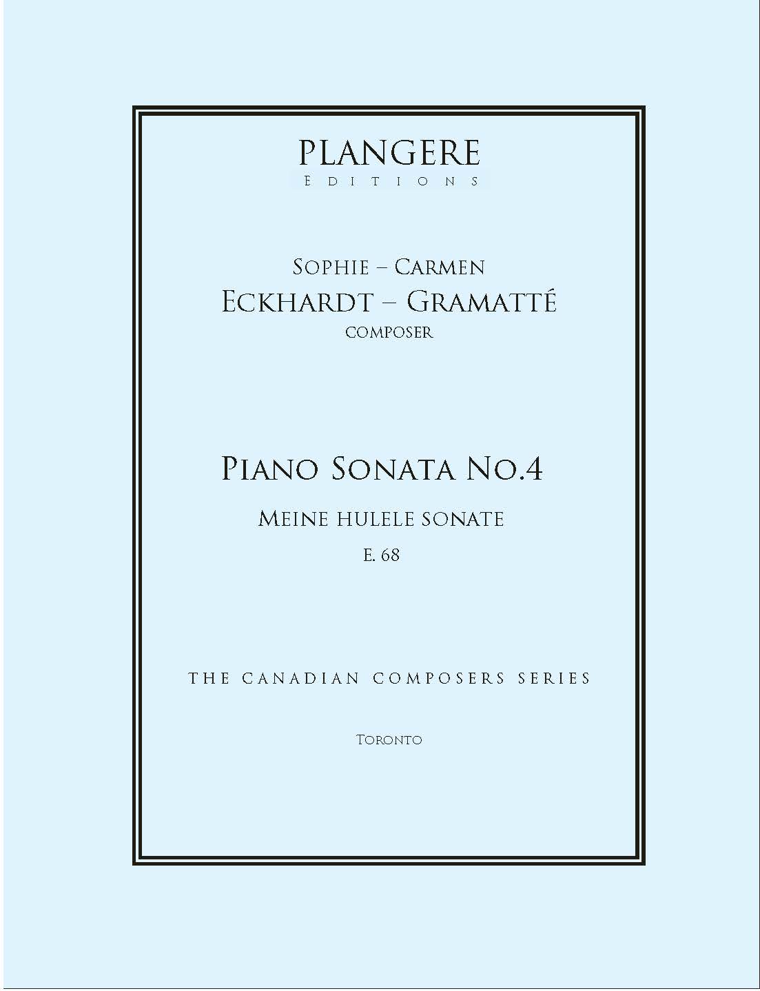 Sophie-Carmen Eckhardt- Gramatté      Piano Sonata IV   E. 68