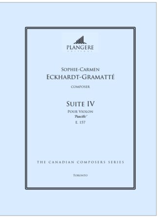 Sophie-Carmen Eckhardt- Gramatté Suite IV pour Violon ‘Pacific’ E. 157